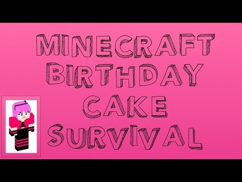 Minecraft Birthday Cake Survival Part 2