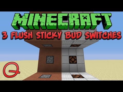 Minecraft 1.8: 3 Flush Sticky Bud Switches (Quick) Tutorial