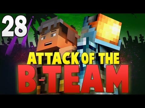 Minecraft: THE END OF B-TEAM!? - Attack of the B-Team Modpack Ep.28