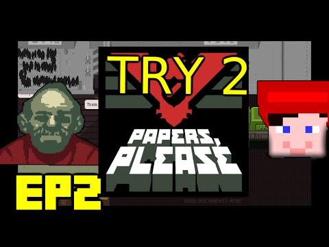 Gizmo plays Papers Please - Attempt 2 - Episode 2