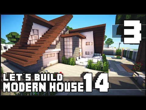 Minecraft Lets Build: Modern House 14 - Part 3 + Download