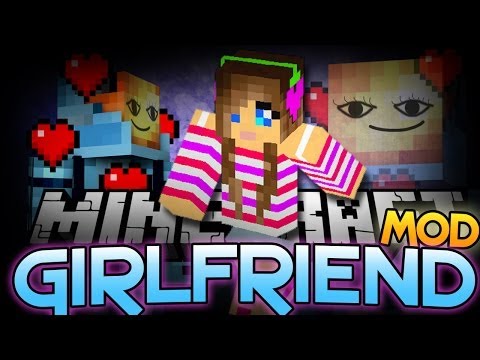 Minecraft Mods: TIME FOR A NEW GIRLFRIEND! - Girlfriends Mod Showcase (Ore Spawn)