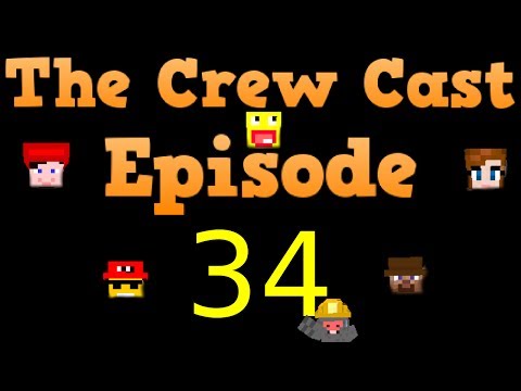 Crew Cast Podcast Episode 34