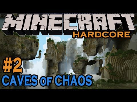 Minecraft Caves of Chaos #2 - Hardcore (No Re-gen)