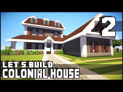 Minecraft Lets Build: Colonial House - Part 2