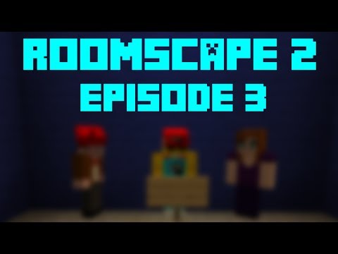 Minecraft - Roomscape 2 - Episode 3