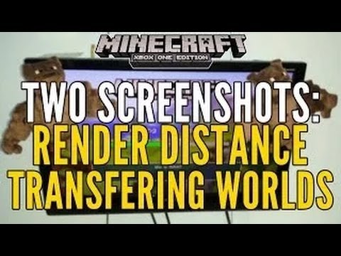 Minecraft XBOX ONE & PS4 World Saves & Render Distance News