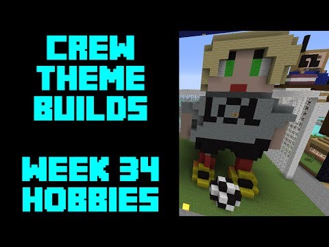 Minecraft - Your Theme Builds - Week 34 - Hobbies