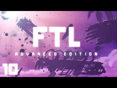 FTL: Advanced Edition 10 Lets Do This!