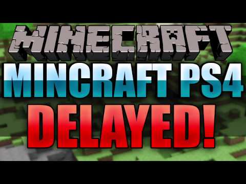 Minecraft Playstation 4 Edition Delayed! Minecraft Playstation News