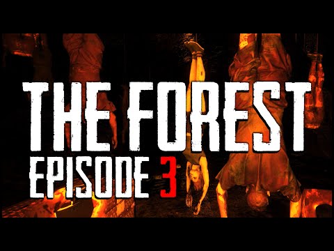 The Forest - Ep.03 : Is This The End?