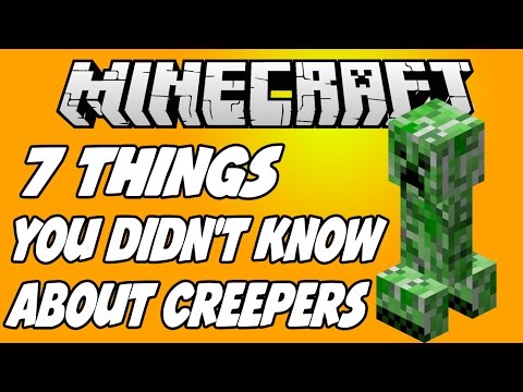 ✔ 7 THINGS YOU DIDN'T KNOW ABOUT CREEPERS