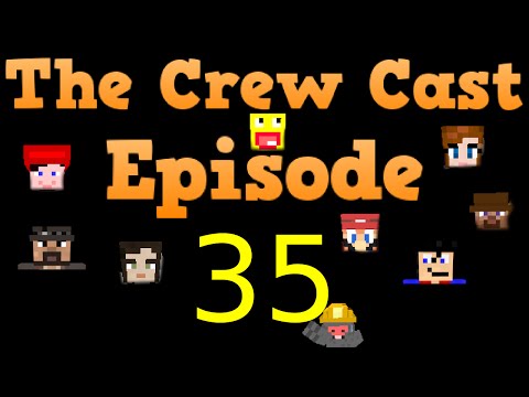 Crew Cast Podcast Episode 35