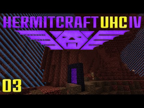 Hermitcraft UHC IV 03 The Nether