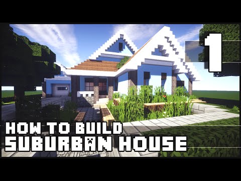 Minecraft - How to Build : Suburban House - Part 1