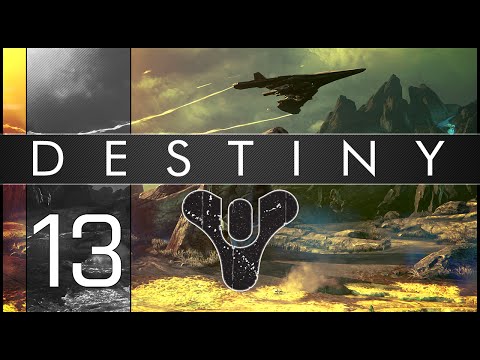 Destiny Gameplay Walkthrough - Part 13 : Sir-Die-a-Lot!
