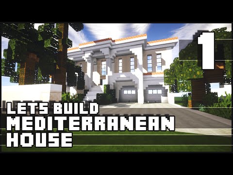 Minecraft Lets Build : Mediterranean House - Part 1