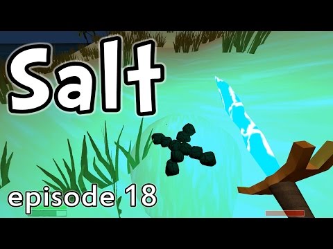 Salt Gameplay | E18 