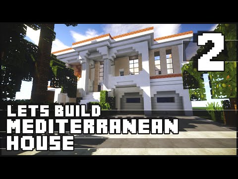 Minecraft Lets Build : Mediterranean House - Part 2