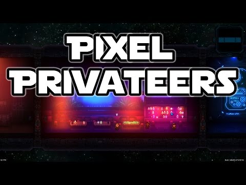 Pixel Privateers - Episode 1 - Gameplay Introduction (1080p60)
