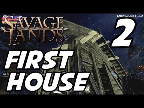 Savage Lands Gameplay - Episode 2 - Your First House! (1080p60)