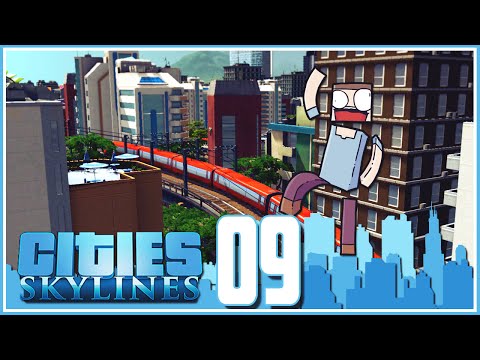 Cities Skylines - Ep.09 : Trains!