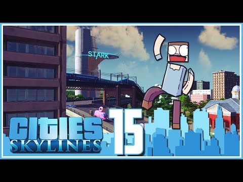 Cities Skylines - Ep.15 : The Stark Tower!