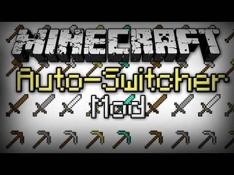 Minecraft: Auto-Switcher Mod - Auto Tools That Switch For You!!!