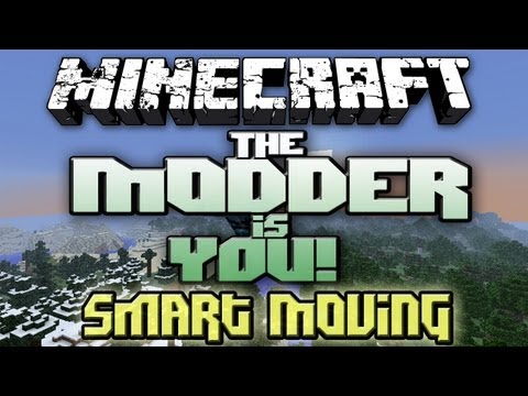 The Modder is You!: Minecraft Mods Ep.2 - Smart Moving