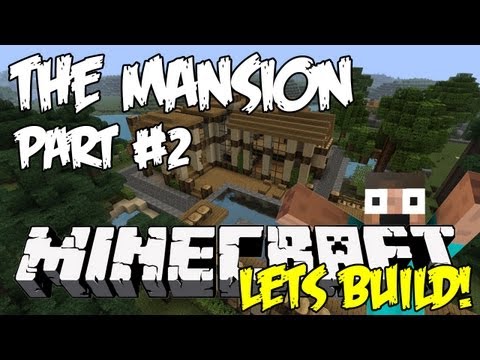 Minecraft Mansion Tutorial HD - Part 2