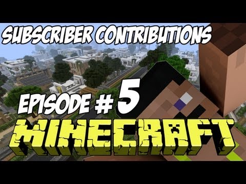 Minecraft City HD - Subscriber Contributions Episode 5