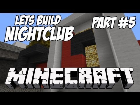 Minecraft Lets Build HD: NightClub - Part 5