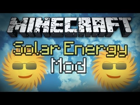 Minecraft: Solar Energy Mod - Power Stuff With The Sun!