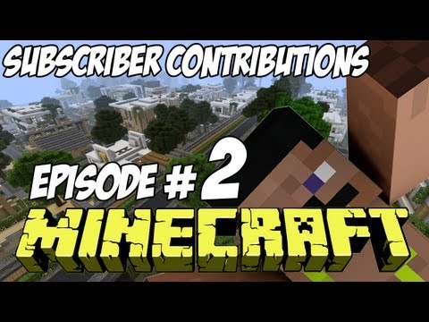 Minecraft City HD - Subscriber Contributions Episode 2