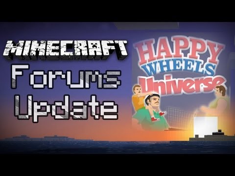 Minecraft Forum Update?! Do You Enjoy Happy Wheels?