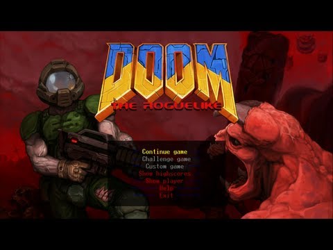 Indie Test Drive: DoomRL (Doom The Roguelike in 1080p!)