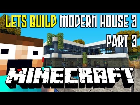 Minecraft Modern House 3 Tutorial HD - Part 3 + Download