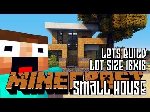 Minecraft Lets Build HD: Small House 16x16 Lot + Download