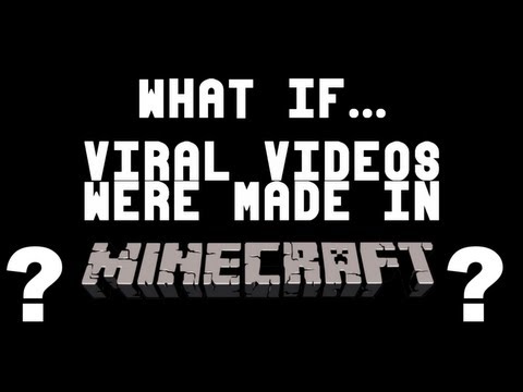 Viral Videos (Minecraft Edition)