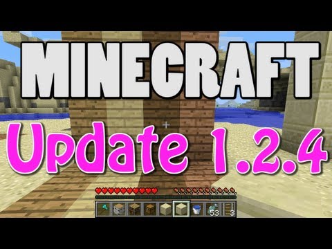 Minecraft Update 1.2.4 (NEW WOOD PLANKS! NEW SANDSTONE! STUBBORN CATS!)