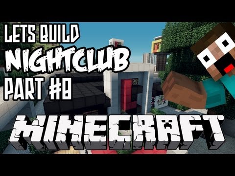 Minecraft Lets Build HD: NightClub - Part 8