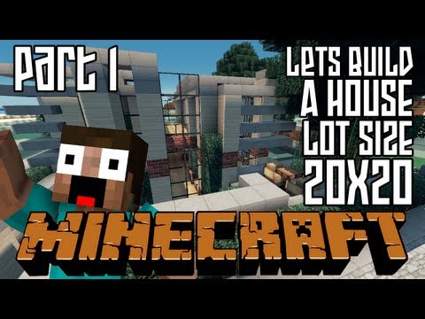 Minecraft Lets Build HD: House 20x20 Lot - Part 1