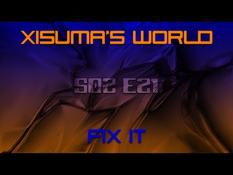 Xisuma's World S02 E21 Fix It