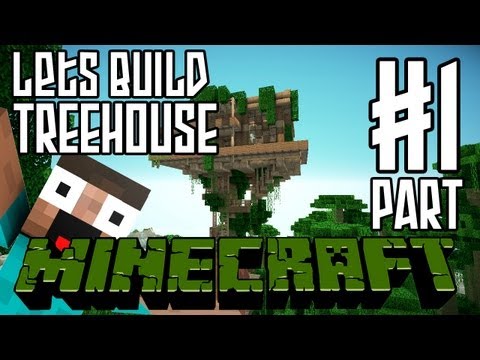 Minecraft Lets Build HD: Jungle Treehouse - Part 1