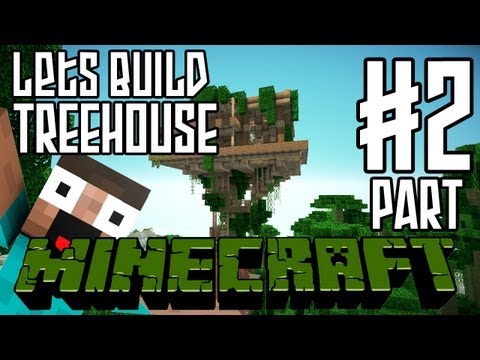 Minecraft Lets Build HD: Jungle Treehouse - Part 2