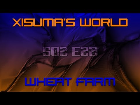 Xisuma's World S02 E22 Wheat Farm