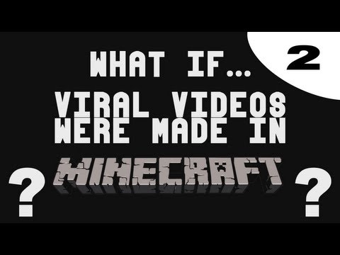 Viral Videos Episode 2 (Minecraft Edition)