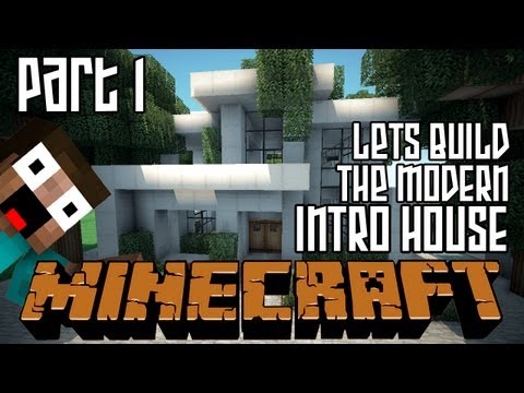 Minecraft Lets Build HD: Modern Intro House - Part 1