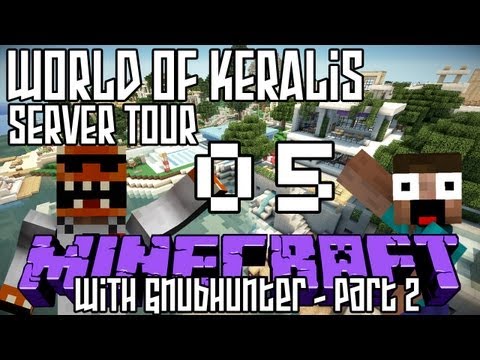 WoK Server Tour: Episode 05 with GnubHunter - Part 2