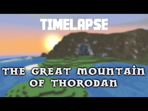 [Timelapse] The great mountain of Thorodan